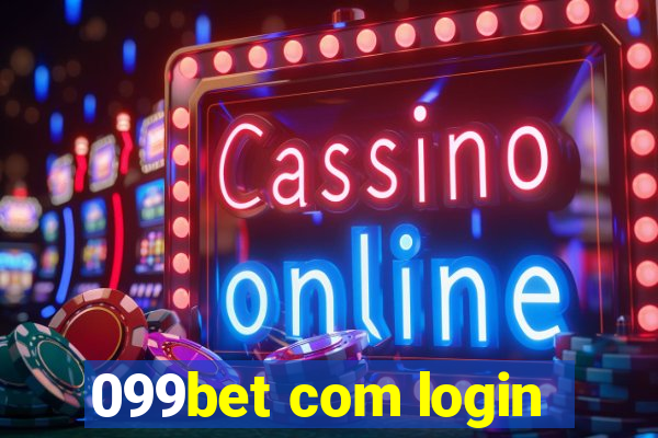 099bet com login